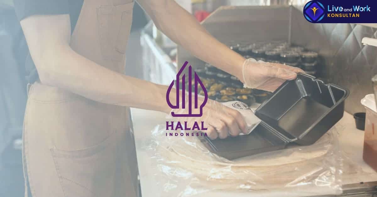 dapatkan Sertifikasi halal di konsultan live and work