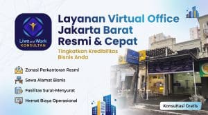 Layanan Virtual Office Jakarta Barat oleh Live and Work Indonesia